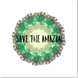 Save the amazon Posters and Art